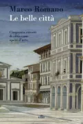 Copertina libro <b>Le belle città</b>