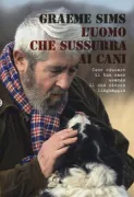 Copertina libro <b>L'uomo che sussurra ai cani<br></b>(titolo originale o altro titolo: <i>The dog whisperer</i>)