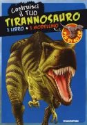 Copertina libro COSTRUISCI IL TUO TIRANNOSAURO
