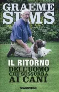 Copertina libro <b>Il ritorno dell'uomo che sussurra ai cani<br></b>(titolo originale o altro titolo: <i>Dog whisperer: the return</i>)