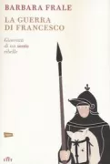 Copertina libro <b>La guerra di Francesco</b>