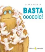 Copertina libro <b>Basta Coccole!<br></b>(titolo originale o altro titolo: <i>No more cuddles</i>)
