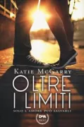 Copertina libro <b>Oltre i limiti<br></b>(titolo originale o altro titolo: <i>Pushing the limits</i>)