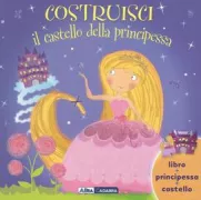 Copertina libro NX COSTRUISCI IL CASTELLO PRINCIPESSE