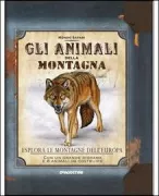 Copertina libro <b>Gli animali della montagna<br></b>(titolo originale o altro titolo: <i>The field guide to the mountain animals</i>)