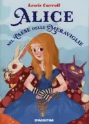 Copertina libro <b>Alice nel paese delle meraviglie<br></b>(titolo originale o altro titolo: <i>Alice's adventures in Wonderland</i>)