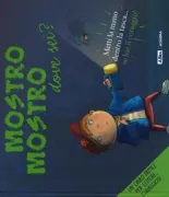 Copertina libro <b>Mostro mostro dove sei?<br></b>(titolo originale o altro titolo: <i>Is that you monster?</i>)
