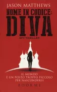 Copertina libro <b>Nome in codice: Diva<br></b>(titolo originale o altro titolo: <i>Red sparrow</i>)