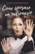 Copertina libro <b>Come sposare un milionario<br></b>(titolo originale o altro titolo: <i>Eligible</i>)