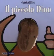 Copertina libro <b>Il piccolo Dino</b>