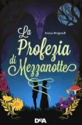 Copertina libro <b>La profezia di mezzanotte<br></b>(titolo originale o altro titolo: <i>The Hawkweed prophecy</i>)