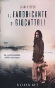 Copertina libro <b>Il fabbricante di giocattoli<br></b>(titolo originale o altro titolo: <i>The toymaker</i>)