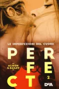 Copertina libro <b>Perfect 2<br></b>(titolo originale o altro titolo: <i>Past Imperfect</i>)