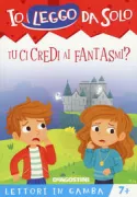 Copertina libro <b>Tu ci credi ai fantasmi?</b>