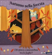 Copertina libro <b>Autunno nella foresta<br></b>(titolo originale o altro titolo: <i>Through the Forest in Fall</i>)