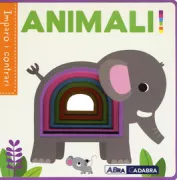 Copertina libro <b>Animali! Imparo i contrari</b>