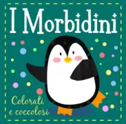 Copertina libro <b>I morbidini<br></b>(titolo originale o altro titolo: <i>Hello Baby! Raimbow Colours</i>)