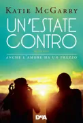 Copertina libro <b>Un'estate contro<br></b>(titolo originale o altro titolo: <i>Breaking the rules</i>)