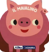 Copertina libro <b>Il maialino<br></b>(titolo originale o altro titolo: <i>Chunky friends: the pig</i>)