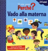 Copertina libro <b>I miei primi perché?<br></b>(titolo originale o altro titolo: <i>Mon premier dis pourquoi? La maternelle</i>)