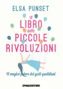 Copertina libro <b>Il libro delle piccole rivoluzioni<br></b>(titolo originale o altro titolo: <i>El libro de las pequenas revoluciones</i>)