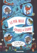 Copertina libro <b>Le più belle favole di Esopo<br></b>(titolo originale o altro titolo: <i>Aesop's fables</i>)