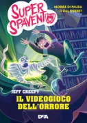 Copertina libro <b>Il videogioco dell'orrore<br></b>(titolo originale o altro titolo: <i>RVE, realidad virtual espantosa</i>)