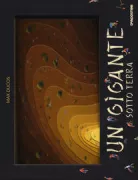 Copertina libro <b>Un gigante sotto terra<br></b>(titolo originale o altro titolo: <i>Le fossile</i>)