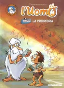 Copertina libro <b>La preistoria/ Sceneggiatura di Jean-Charles Gaudin Disegni di Jean Barbaud</b>