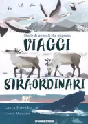 Copertina libro <b>Viaggi straordinari<br></b>(titolo originale o altro titolo: <i>We travel so far</i>)