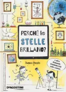 Copertina libro <b>Perché le stelle brillano?<br></b>(titolo originale o altro titolo: <i>Why can't I feel the earth spinning?</i>)