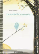 Copertina libro <b>La melodia nascosta<br></b>(titolo originale o altro titolo: <i>The blue songbird</i>)