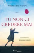 Copertina libro <b>Tu non ci credere mai</b>