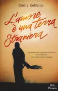 Copertina libro <b>L'amore è una terra straniera<br></b>(titolo originale o altro titolo: <i>A word for love</i>)
