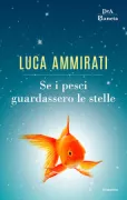 Copertina libro <b>Se i pesci guardassero le stelle</b>