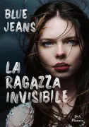 Copertina libro <b>La ragazza invisibile<br></b>(titolo originale o altro titolo: <i>La chica invisible</i>)