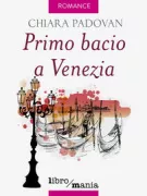 Copertina libro <b>Primo bacio a Venezia</b>