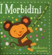 Copertina libro <b>I morbidini<br></b>(titolo originale o altro titolo: <i>Hello, baby! Run and play</i>)