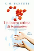 Copertina libro <b>Un intero attimo di beatitudine</b>