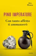 Copertina libro <b>Con tanto affetto ti ammazzerò</b>