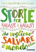 Copertina libro <b>Storie per ragazze e ragazzi che vogliono salvare il mondo</b>