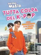 Copertina libro <b>Tutta colpa del K-Pop</b>
