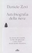Copertina libro <b>Autobiografia della neve</b>