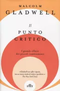 Copertina libro <b>Il punto critico<br></b>(titolo originale o altro titolo: <i>The tipping point</i>)