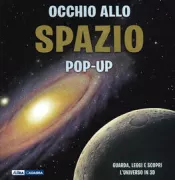 Copertina libro <b>Occhio allo spazio pop-up<br></b>(titolo originale o altro titolo: <i>Pop-up facts. Space</i>)