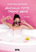 Copertina libro <b>Andava tutto troppo bene</b>