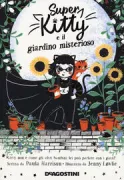 Copertina libro <b>Super Kitty e il giardino misterioso<br></b>(titolo originale o altro titolo: <i>Kitty and the sky garden adventure</i>)