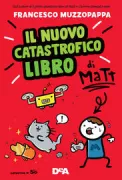 Copertina libro <b>Il nuovo catastrofico libro di Matt</b>