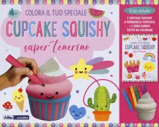 Copertina libro COLORA IL TUO SPECIALE CUPCAKE+SQUISHY