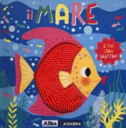 Copertina libro <b>Il mare<br></b>(titolo originale o altro titolo: <i>Under the sea</i>)